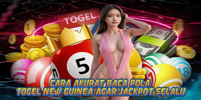 Cara Akurat Baca Pola Togel New Guinea Agar Jackpot Selalu
